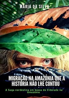 Livro Migração Na Amazônia Que A História Não Lhe Contou