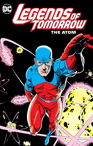 Legends of Tomorrow: The Atom by Various