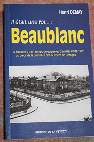 Il était une foi, Beaublanc