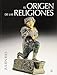 El origen de las religiones
