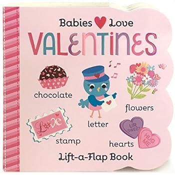 Valentine's Chunky Lift-a-Flap Board Book (Babies Love) Valentine's Chunky Lift-a-Flap Board Book (Babies Love)