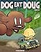 Dog eat Doug Volume 6: Stinky Park by 