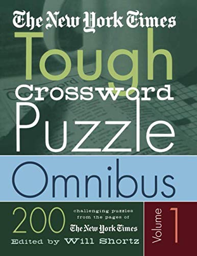 The New York Times Tough Crossword Puzzle Omnibus Volume 1 (New York Times Tough Crossword Puzzles)