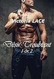 Désir Troublant 1 & 2 (Les Santelli) (French Edition) by