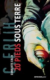 20 pieds sous terre