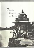 Image de l’Inde Photographies de Louis Rousselet 1865-1868.