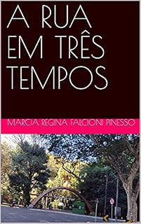 Livro A RUA EM TRÊS TEMPOS
