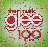 Glee: The Music - Celebrating 100 Episodes