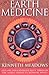 Earth Medicine: Explore Your Individuality Through the Native American Medicine Wheel by Kenneth Meadows
