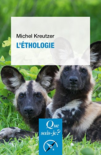 L'éthologie: « Que sais-je ? » n° 4074 (French Edition) by Michel Kreutzer