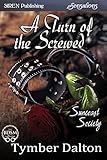 A Turn of the Screwed [Suncoast Society] (Siren Publishing Sensations)