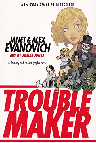 Troublemaker: A Barnaby and Hooker Graphic Novel 1595828303 Book Cover