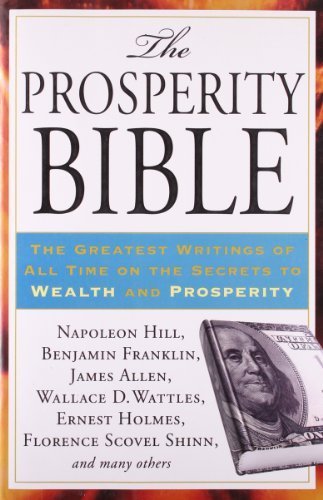 Prosperity Bible: The Greatest Writings of All Time on the Secrets to Wealth and Prosperity by Napolean Hill (2012-03-15)