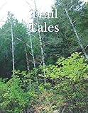 Trail Tales by Dominick Mucci