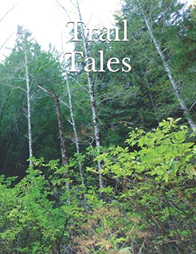 Trail Tales by Dominick Mucci