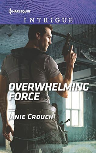 Overwhelming Force: A Thrilling FBI Romance (Omega Sector: Critical Response Book 5)