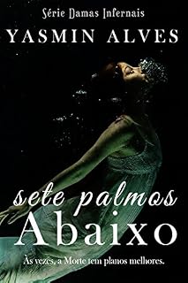 Livro Sete palmos abaixo (Série Damas Infernais Livro 2)