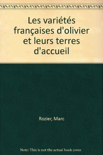 Les  variétés françaises d'olivier et leurs terres d'accueil
