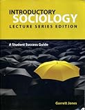 Paperback Introductory Sociology Lecture Series Edition A Student Success Guide Book