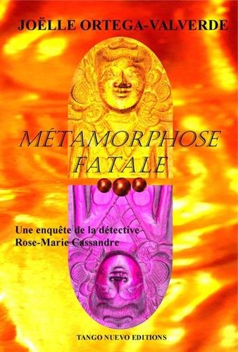 Métamorphose fatale