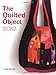 The Quilted Object by 