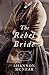 The Rebel Bride (Daughters of the Mayflower) by Shannon McNear