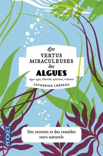 Les  vertus miraculeuses des algues