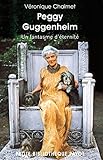 Image de Peggy Guggenheim. Un fantasme d'Ã©ternitÃ©.