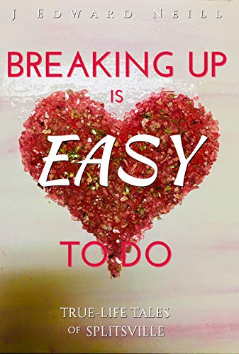 !B.e.s.t BREAKING UP is EASY to do!: 303 True Life Tales from Splitsville [E.P.U.B]