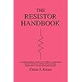 The Resistor Handbook