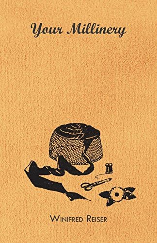 Your Millinery Paperback – Import, 3 Dec 2010
