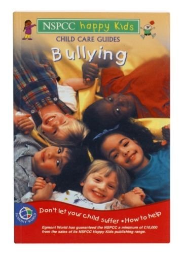 Bullying (NSPCC Child Care Guides)