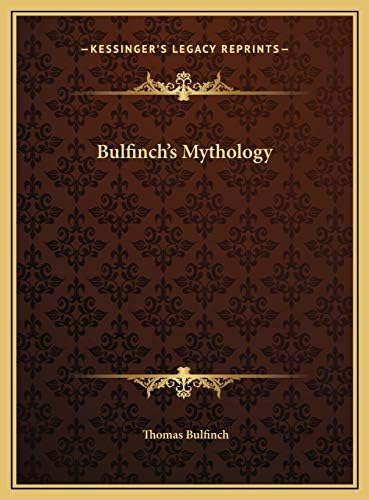 Bulfinch's Mythology Hardcover – September 10, 2010