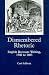 Dismembered Rhetoric: English Recusant Writing, 1580 to 1603 - Ceri Sullivan