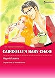 Caroselli's Baby Chase: Harlequin comics (The Caroselli Inheritance Book 2) by Michelle Celmer, Mayu Takayama