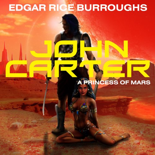 John Carter in 'A Princess of Mars': Barsoom Series, Book 1