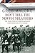 Don't Tell the Newfoundlanders: The True Story of Newfoundland's Confederation with Canada by Greg Malone