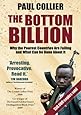 The Bottom Billion: Why the Poorest Countries are Failing and What Can Be Done About It
