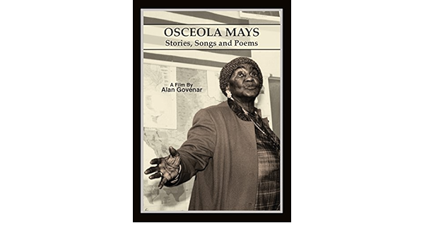 Amazon Com Osceola Mays Stories Songs And Poems Osceola Mays Alan Govenar Movies Tv
