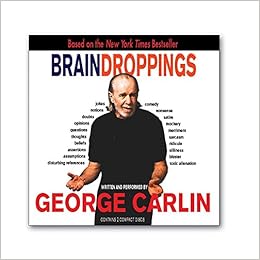 George Carlin Brain Droppings Cd Amazon Com Books