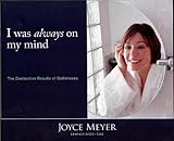 I Was Always on My Mind (Audio Cd Set) (Joyce Meyer's Ministries)