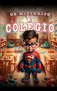 Livro Os Mistérios do Colégio (As Aventuras do Super Samy Livro 4)