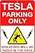 TESLA PARKING ONLY SIGN | Funny Embossed Aluminum 12 x 8 inches Weatherproof | Tesla Gifts for Garage, Office, Home, Desk | Tesla Model 3 Accessories, Model S, Model X, Model 3, Christmas, Fathers Day