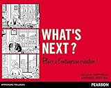 What's next ? : Place à l'entreprise créative ! by 