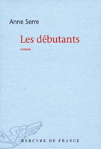 Les débutants: roman