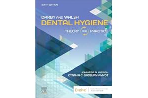 Darby and Walsh Dental Hygiene: Theory and Practice