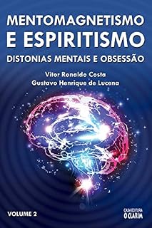Livro Mentomagnetismo e Espiritismo: Distonias mentais e obsessão