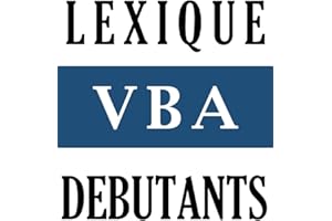 Le lexique VBA sous Excel pour débutants (French Edition)