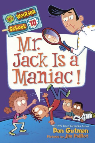 Mr. Jack Is A Maniac! (My Weirder School)