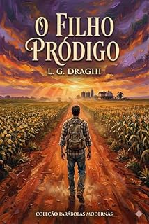 Livro O Filho Pródigo (Coleção Parábolas Modernas)